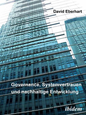 cover image of Governance, Systemvertrauen und nachhaltige Entwicklung